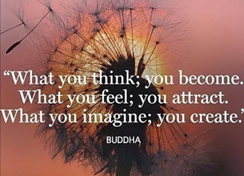 What you think; you become. What you feel; you attract. What you imagine; you create. - Budda. This is Where Easy Living Begins